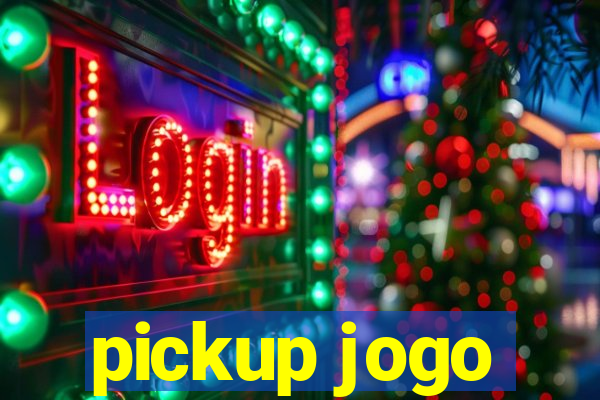 pickup jogo